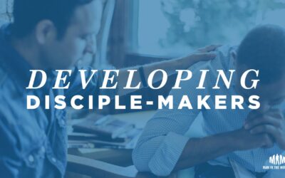 Developing Disciple-Makers to Sustain Your Ministry
