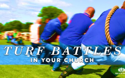 Turf Battles in Your Church