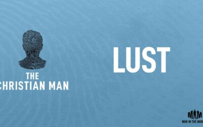 Lust: The Right Way to Deal with This Powerful Drive