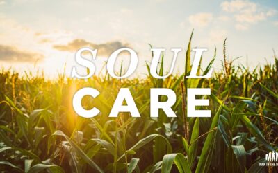 Soul Care (Part 3 of 3)