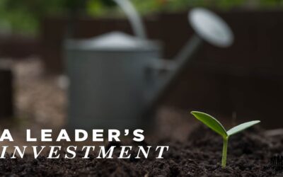 A Leader’s Investment