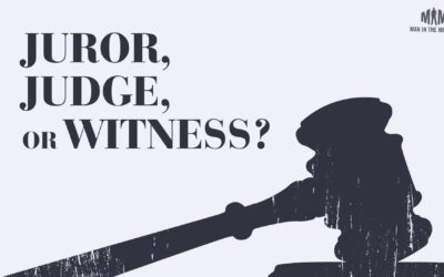 Juror, Judge, or Witness?