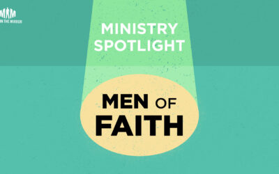 Ministry Spotlight: Men of Faith