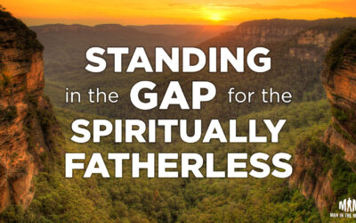 Standing in the Gap for the Spiritually Fatherless