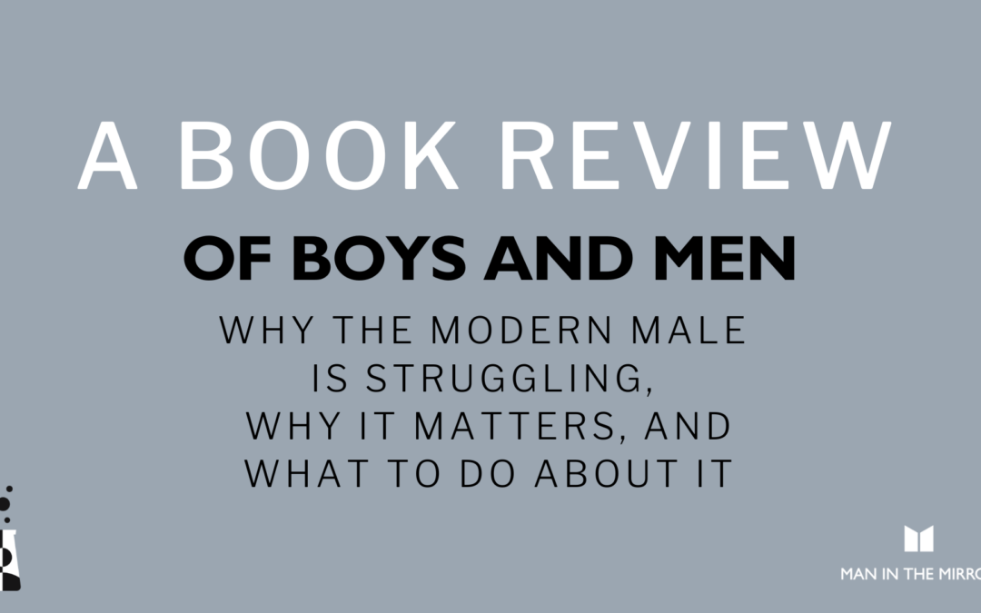 A Book Review: Of Boys and Men