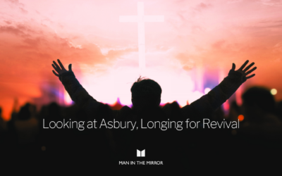 Looking at Asbury, Longing for Revival