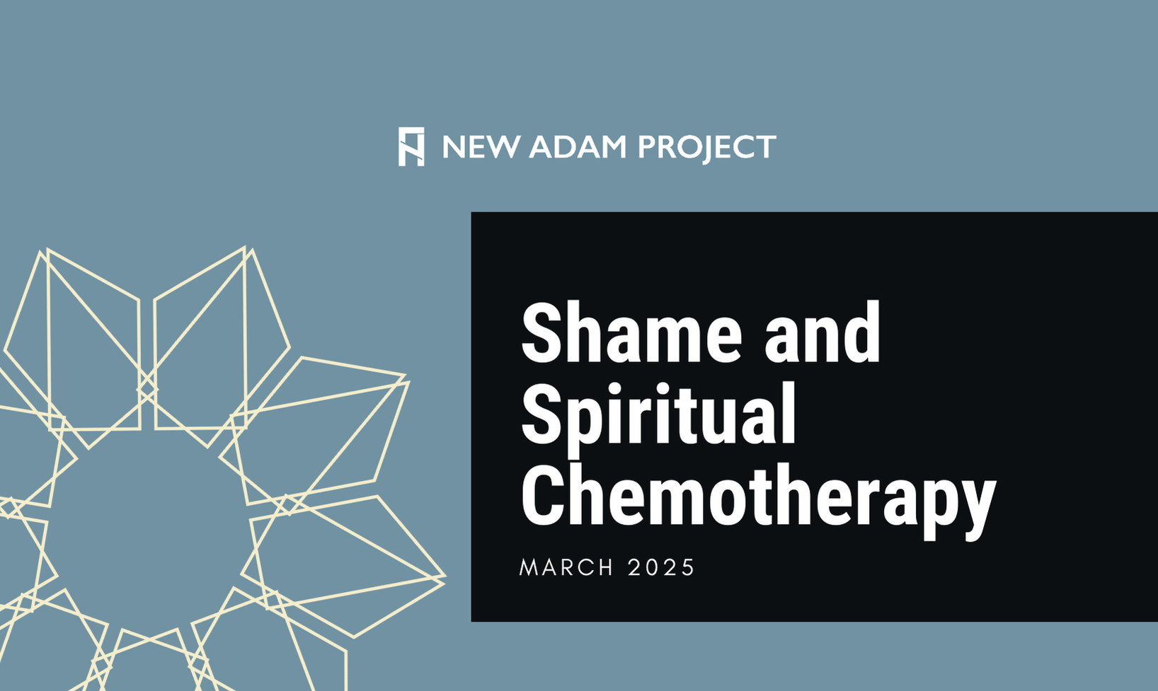 Shame and Spiritual Chemotherapy