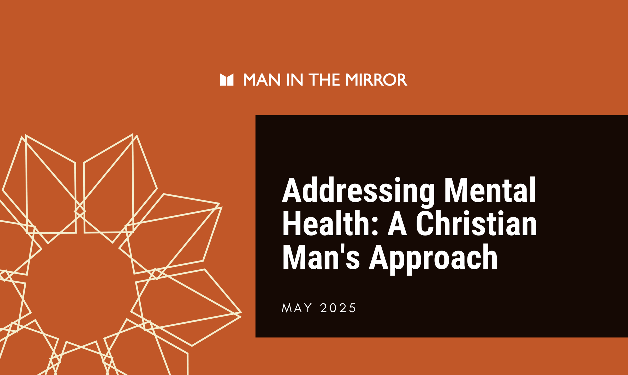 Addressing Mental Health: A Christian Man's Approach