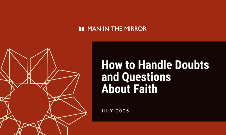 How to Handle Doubts and Questions About Faith