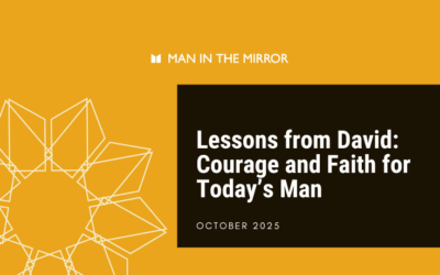 Lessons from David: Courage and Faith for Today’s Man