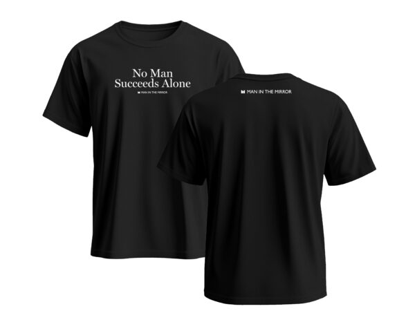 T- Shirt - No Man Succeeds Alone