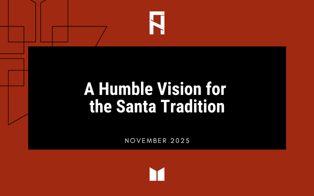 A Humble Vision for the Santa Tradition