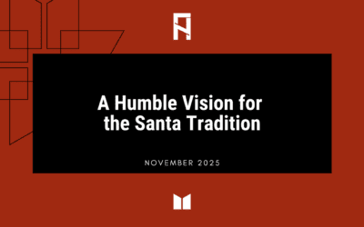 A Humble Vision for the Santa Tradition