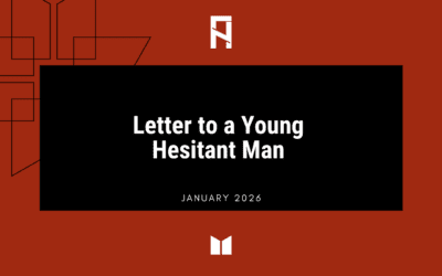 Letter to a Young Hesitant Man