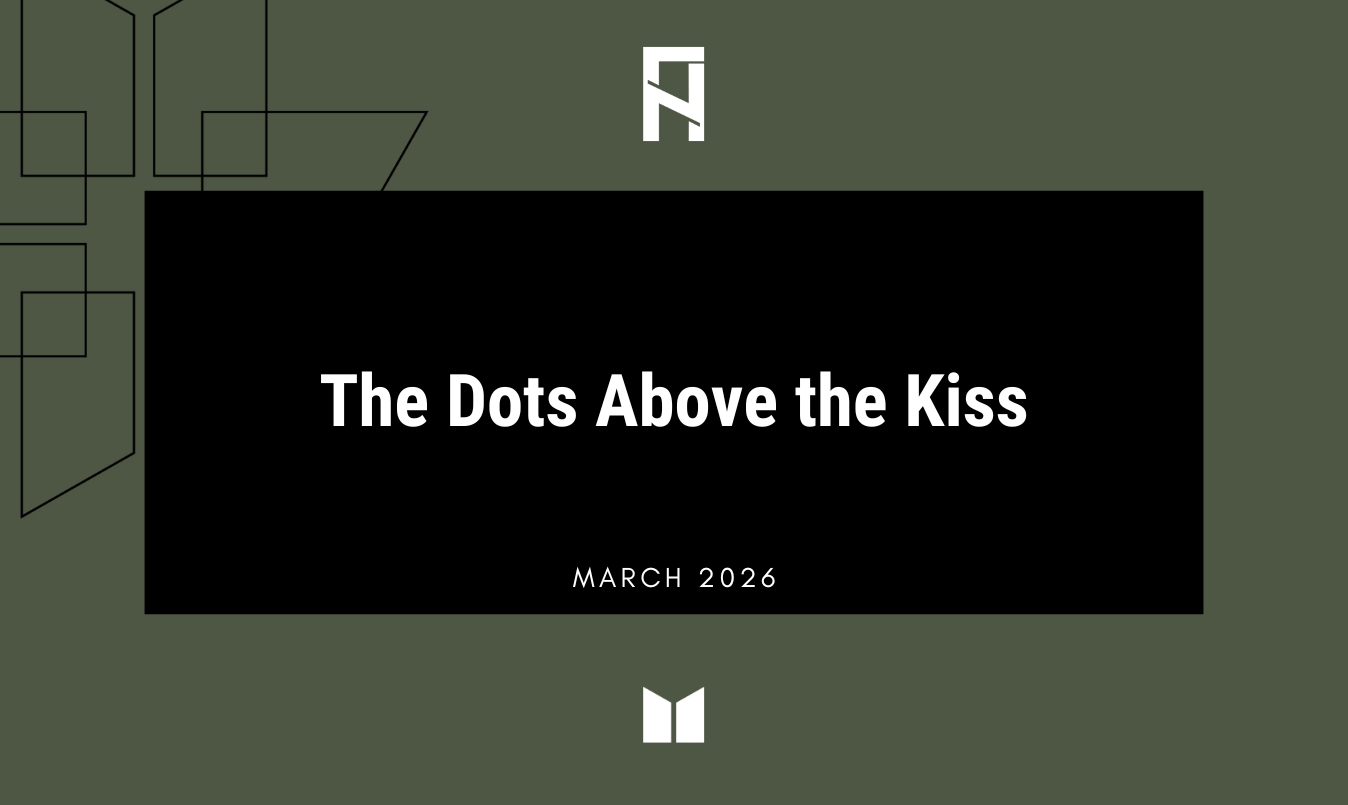 The Dots Above the Kiss