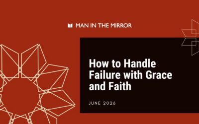 How to Handle Failure with Grace and Faith