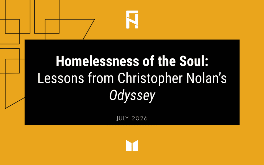 Homelessness of the Soul: Lessons from Christopher Nolan’s Odyssey