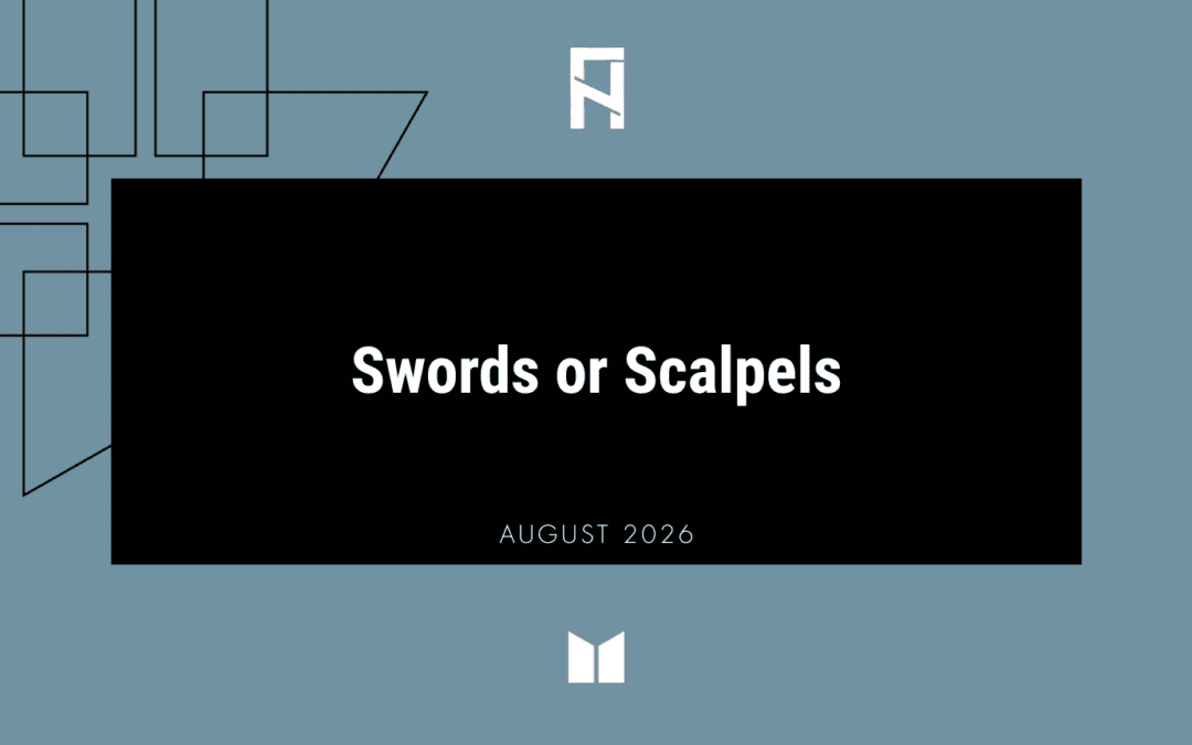 Swords or Scalpels
