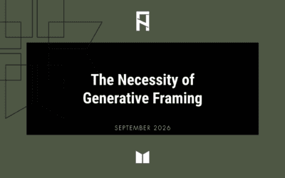 The Necessity of Generative Framing