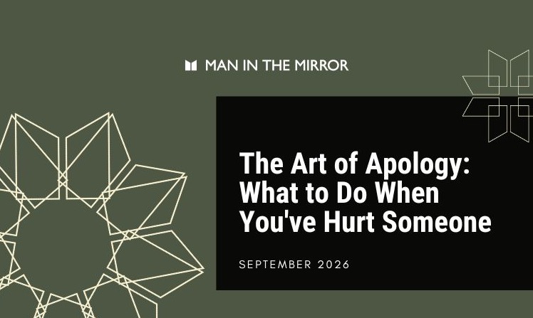 The Art of Apology: What to Do When You’ve Hurt Someone