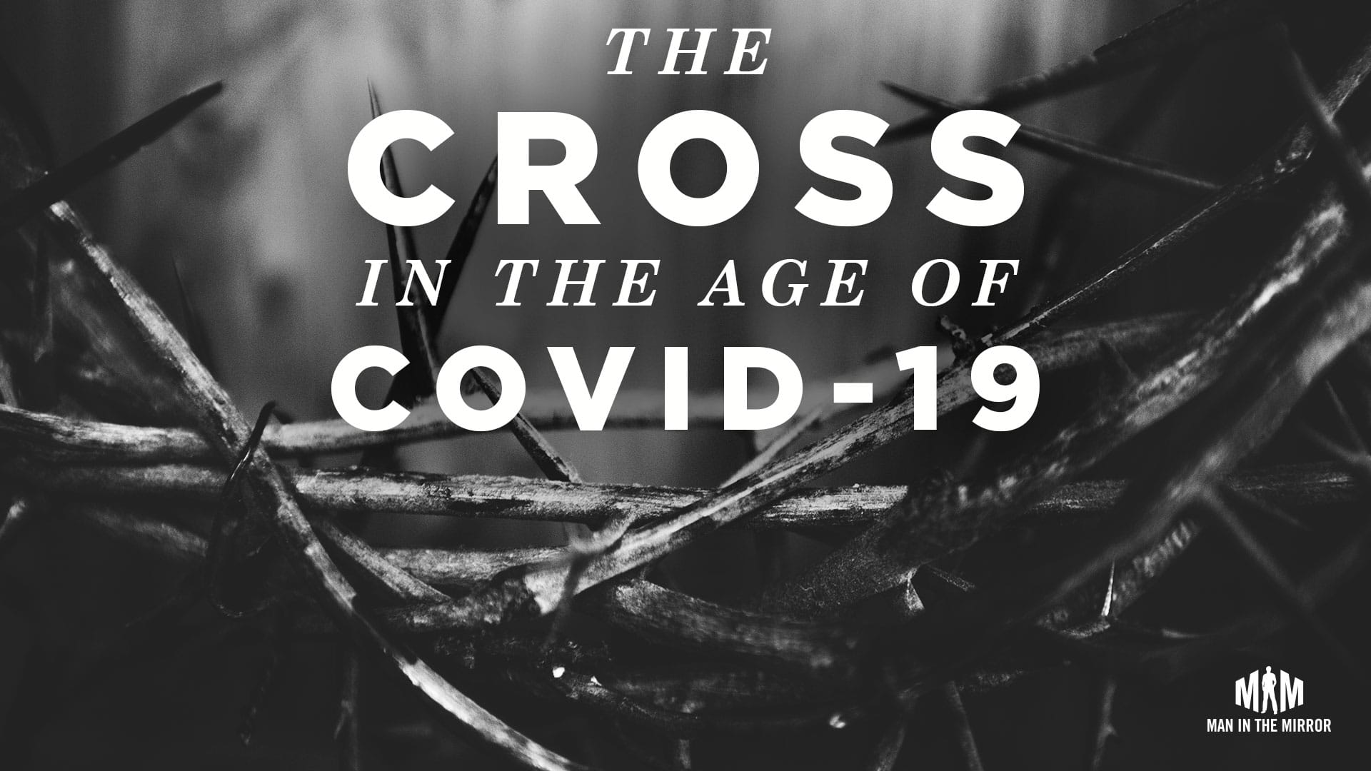 God’s wrath did not create COVID-19, but it will consume it, along with cancer, addiction, depression, and every other thing that ails us. And we know this because the victory was already won, on the cross.