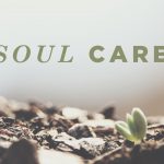 pastor burnout - soul care