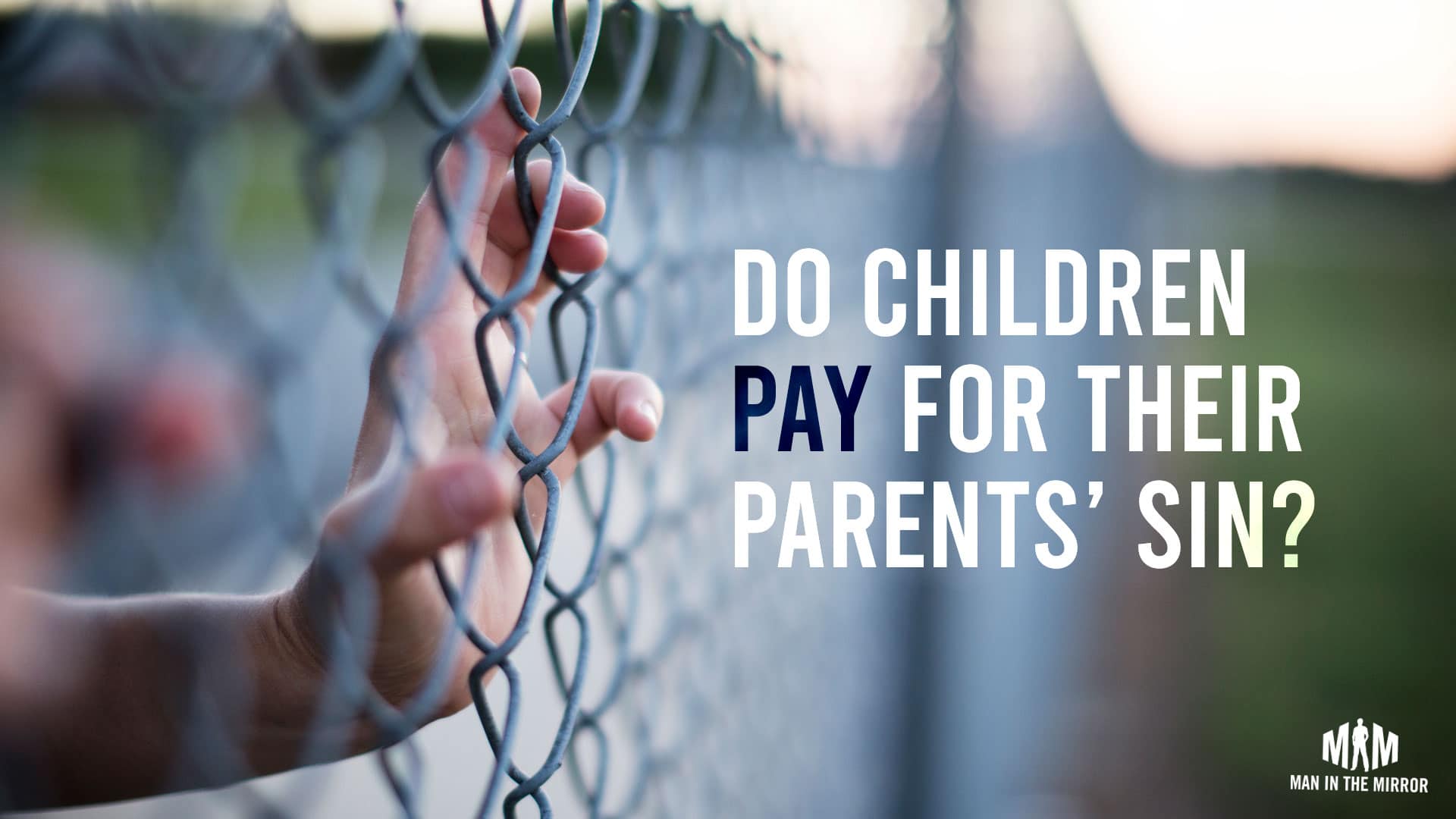 Do children pay for their parents' sin?