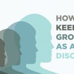 How to keep growing as a disciple - spiritual fathers