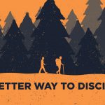 a better way to disciple men - spiritual fathers - paul and timothy