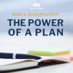 men's discipleship plan, men's ministry plan, the power of a plan, planning materials