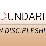 Boundaries in discipleship