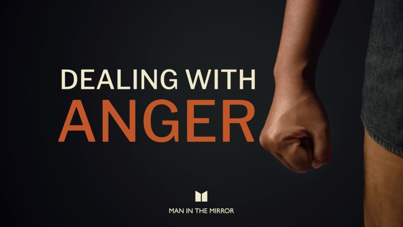 Dealing with anger - christian men