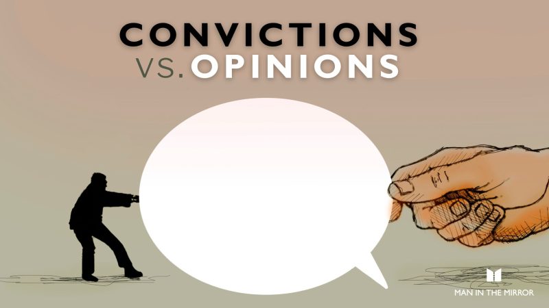 Convictions vs. Opinions - men's discussion starters